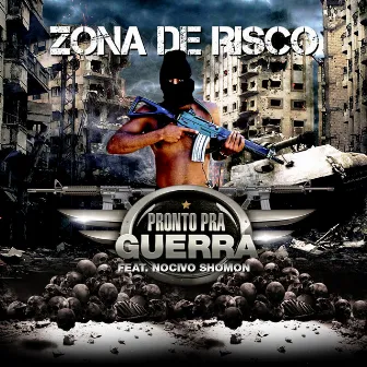 Pronto pra Guerra by Zona De Risco