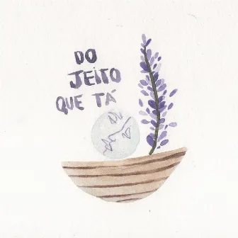 Do Jeito Que Tá by Arlley Melo