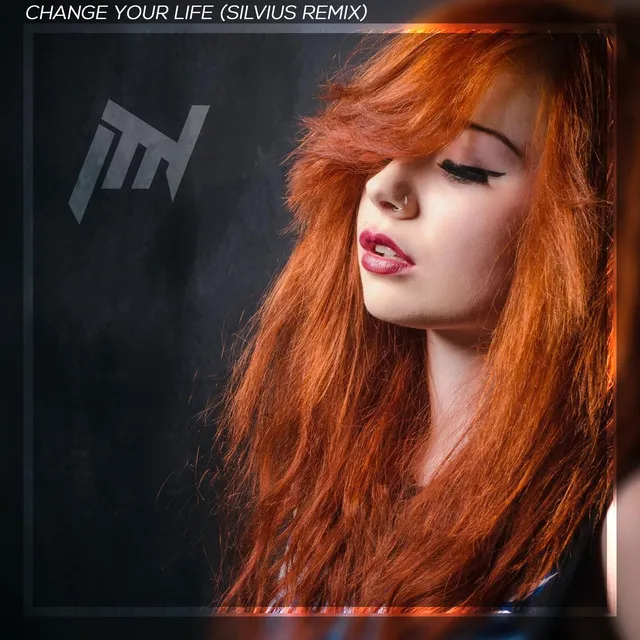 Change Your Life [Silvius Remix]