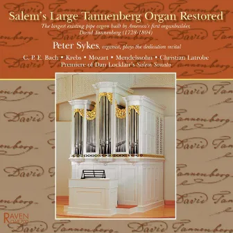 Salem's Large Tannenberg Organ Restored by Peter Sykes