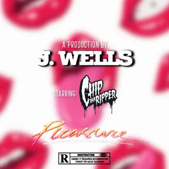 Pleasure by J. Wells