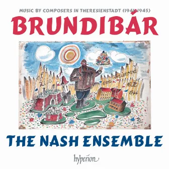 Brundibár: Music by Composers in Theresienstadt by Gideon Klein