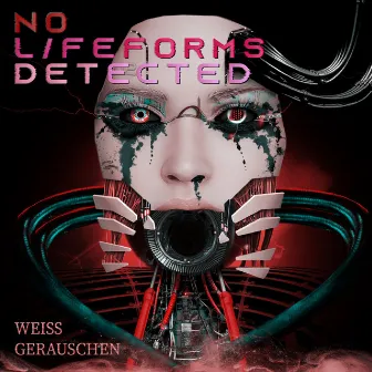 N0 Lifef0Rms Detected by Weiss Gerauschen