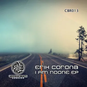 I Am Noone EP by Erik Corona