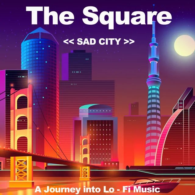 Sad City (A Journey into Lo Fi Music)