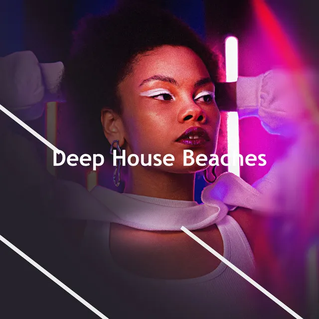 Deep House Beaches