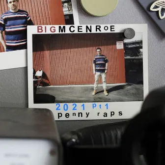 2021, Pt. 1: Penny Raps by bigmcenroe