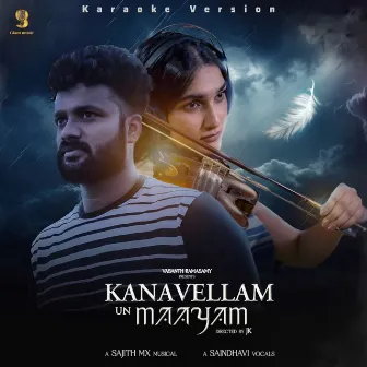 Kanavellam Un Maayam by Sajith MX