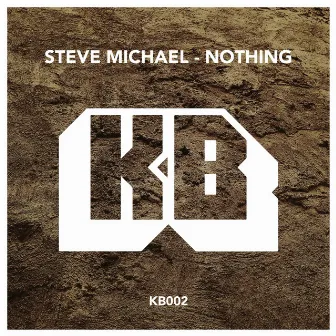 Nothing by Steve Michael