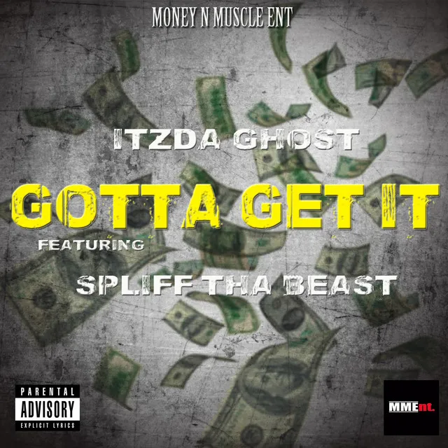 Gotta Get It (feat. Spliff Da Beaat)