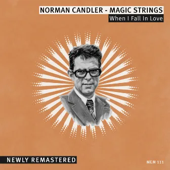 When I Fall in Love by Norman Candler Magic Strings