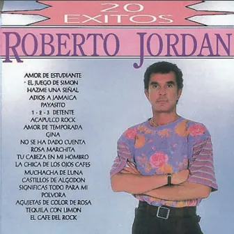 20 Exitos de Roberto Jordan by Roberto Jordan