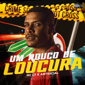 Um Pouco de Loucura by MC L7