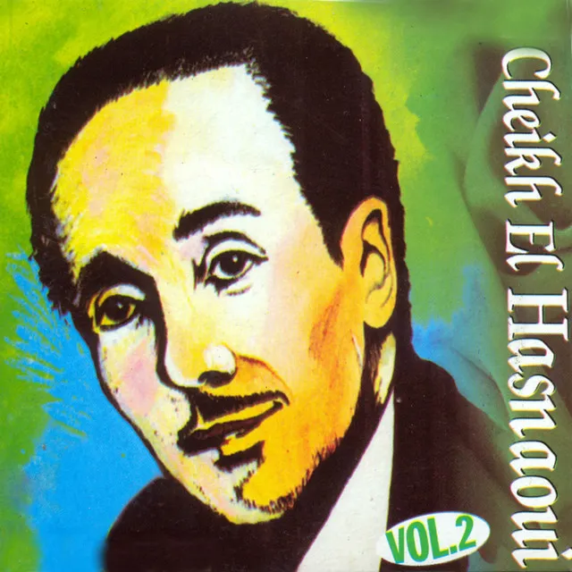 Cheikh El Hasnaoui, vol. 2 (Chaâbi algérien)