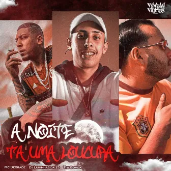 A Noite Ta uma Loucura by Tiw Bomba