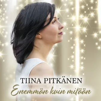 Enemmän kuin mitään by Tiina Pitkänen