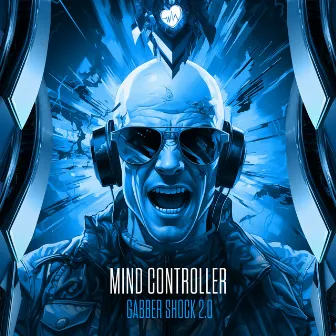 Gabber Shock 2.0 by Mind Controller