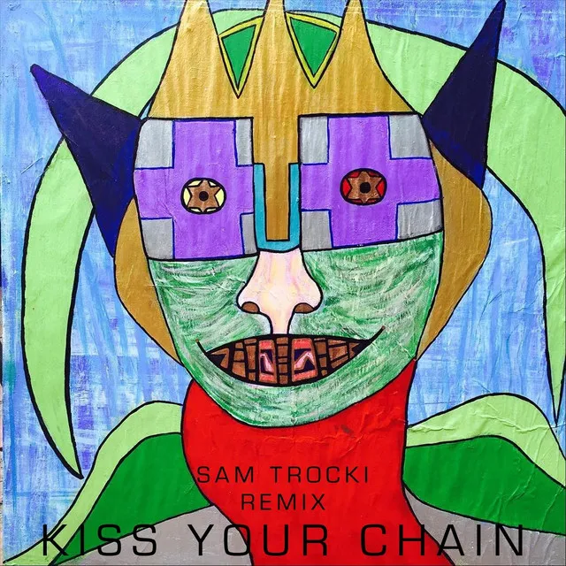 Kiss Your Chain (Remix)