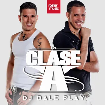 DJ Dale Play by Clase-A