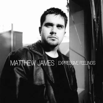 Expressive Feelings by matthew james