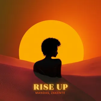 Rise Up by Mandas