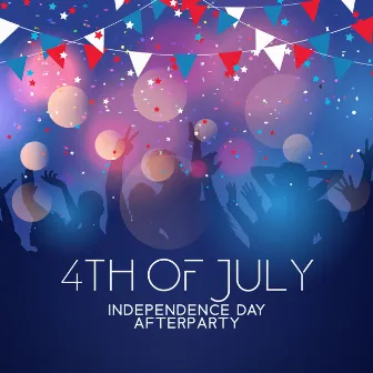 4th Of July: Independence Day Afterparty – Chilling With Some Acoustic Piano by Born In The U.S.A.