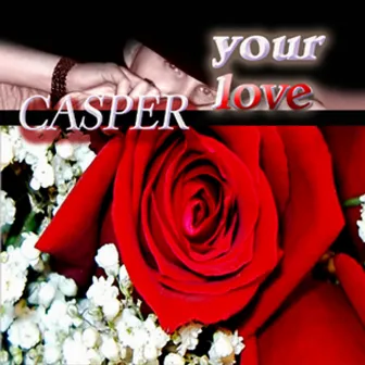 Your Love by Casper