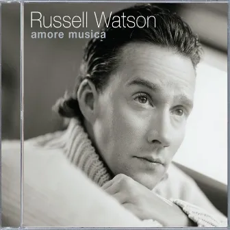 Amore Musica by Russell Watson