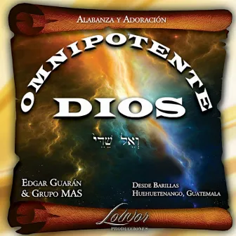 Omnipotente Dios by Grupo Mas