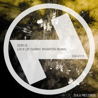 Lock Up (Sonny Wharton Remix) by Zero B