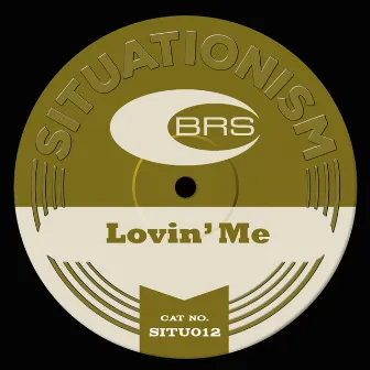 Lovin Me by BRS