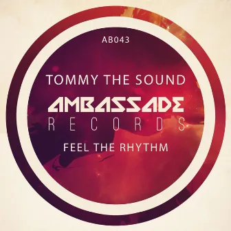 Feel the Rhythm by Tommy The Sound