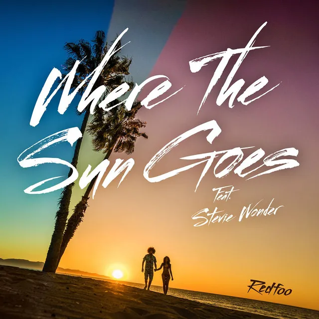 Where The Sun Goes (feat. Stevie Wonder)