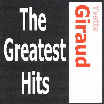 Yvette Giraud - The greatest hits by Yvette Giraud