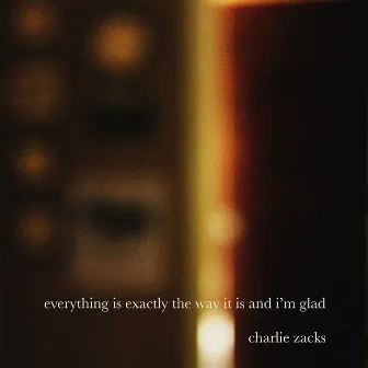 Everything Is by charlie zacks