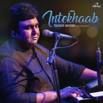 Intekhaab (Live in Concert) by Unknown Artist