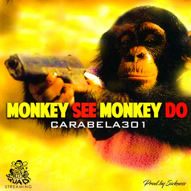 Monkey See Monkey Do - prod. 5ickness