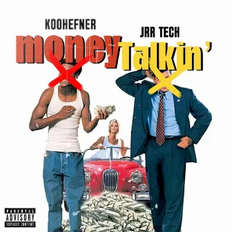 MoneyTalkin by Koo Hefner