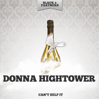 Can't Help It by Donna Hightower