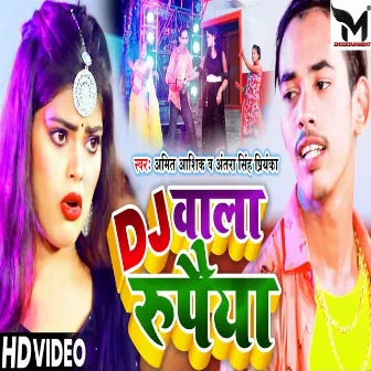 Dj Wala Rupaiya (Bhojpuri) by Amit Aashik