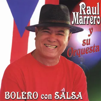 Bolero Con Salsa by Raul Marrero