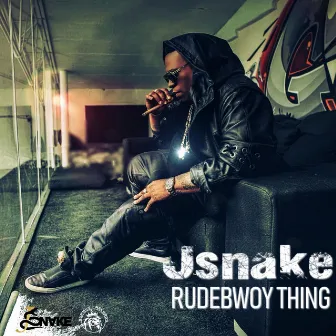 Rudebwoy Thing (Radio Version) by JSnake