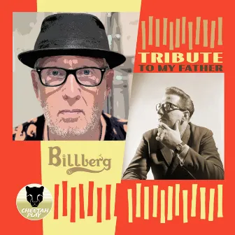 Tribute To My Father by BiLLBERG