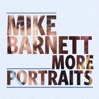 More Portraits by Mike Barnett