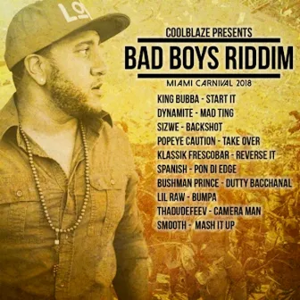 Bad Boys Riddim by CoolBlaze