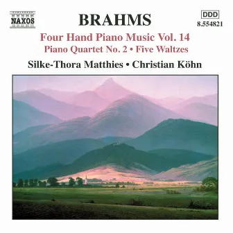 Brahms: Four-Hand Piano Music, Vol. 14 by Silke-Thora Matthies