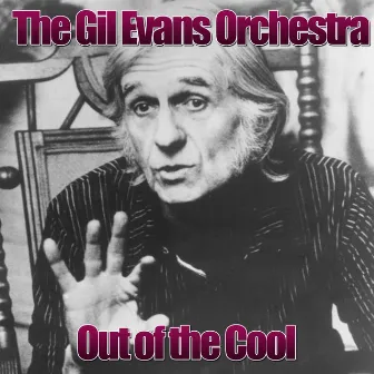 Out of the Cool by The Gil Evans Orchestra