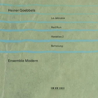 Goebbels: La Jalousie by Heiner Goebbels