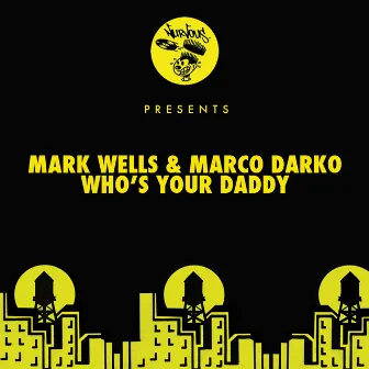 Who's Your Daddy by Marco Darko