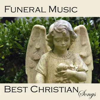 Funeral Music - Best Christian Songs by Funeral Songs Music